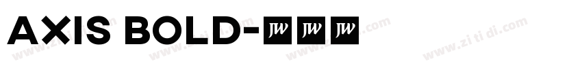 Axis Bold字体转换